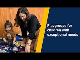 Playgroups where children with exceptional needs can fully be themselves (2025)