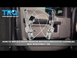 How to Replace Front Window Motor & Regulator Assemblies 2015-2020 Ford F-150