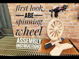 First Look, How to assemble the Spinperfect Abe Spinning wheel by Spinolution.