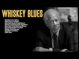 Whiskey Blues  Jazz Blues Music | Best Slow Blues Songs All Time