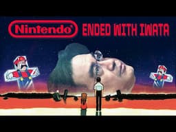 Nintendo Ended with Iwata