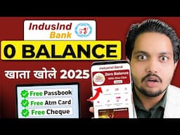 Indusind Bank Zero Balance Account Opening Online 2025 | Indusind Bank Account Opening Online