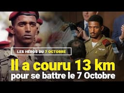 Il a couru 13 km pour se battre le 7 Octobre.