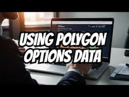 Master Polygon API for Options Data in Minutes