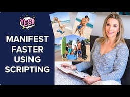 How to use SCRIPTING to manifest your goals faster!