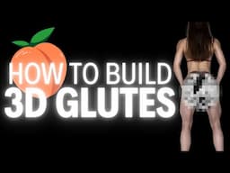 How to build 3D GLUTES