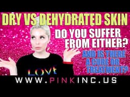 Dry Vs. Dehydrated | Do You Suffer From Either? And Is There A Cure Or Treatment? | Tanya Feifel