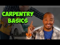 Carpentry 101: Essential skills for beginner carpenters