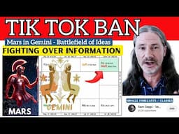 Tik Tok Ban - Mars in Gemini - Battlefield of Ideas - Fighting Over Information