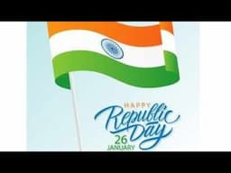 Happy 76th Republic Day 2025  (सारे जहाँ से अच्छा हिन्दूस्तां हमारा ) 26th January