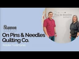 Cuddle® Center Spotlight: On Pins & Needles Quilting Co.