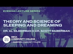 Evening Lecture Series: Theory and Science of Sleeping and Dreaming