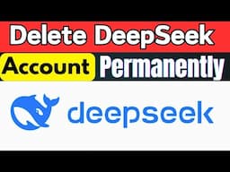 How to Delete DeepSeek Account Permanently | Delete Deepseek Account | Deepseek Account Remove