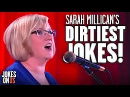 The Best of Sarah Millican: Her Dirtiest Jokes! | Jokes On Us