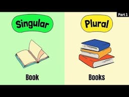 60+ Most Common SINGULAR Vs PLURAL NOUNS | Part 1