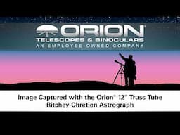 Image Captured with the Orion 12-Inch Truss Tube Ritchey-Chretien Astrograph - Orion Telescopes