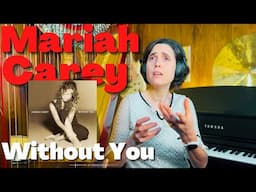 Mariah Carey, Without You: We CAN’T Live Without This Song!