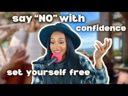 Boundaries are NOT Selfish! (How to Say "No" with Confidence)