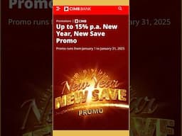 Earn up to 15% p.a. CIMB New Year Promo Until January 31, 2025