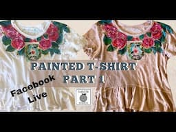 Hand-painted T-shirt Part 1: Facebook Live, Fruitful Life Studio, Pentart Batik Paints, IOD Stamps