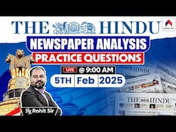 The Hindu Newspaper Analysis | 5th Feb '25 UPSC Current Affairs | Daily Current Affairs | Rohit Sir