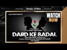 Dard Ke Badal | Music Video | By Dr. Mohd Fouzuddin