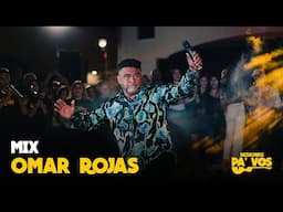 [Sesiones pa’ Vos] Mix Omar Rojas