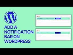 How To Add a Notification Bar on WordPress Websites For Free? Guide