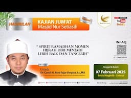 Kajian Jum'at | Ustadz. Dr. (Cand) H. Roni Fajar Vergina. Lc.,MA | Masjid Nur Setiasih