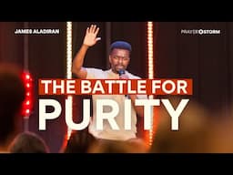 The Battle For Purity | James Aladiran