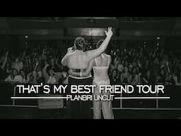 That's My Best Friend Tour Documentary | Presented by BODYARMOR, Ghost Energy, and Pirate Water