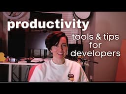 Best Tools to be a Productive Developer!