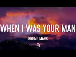 Bruno Mars - When I Was Your Man (Lyrics) Bruno Mars, Flux Vortex,...