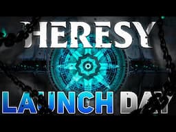 🔴 Heresy Launch TODAY