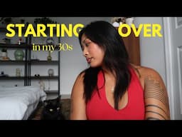 Starting over in my 30s