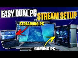 DUAL PC STREAMING SETUP like your FAVORITE STREAMER | STEP BY STEP GUIDE