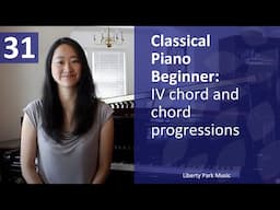 IV chord and chord progressions | Classical Piano Beginner | Lesson 31