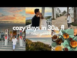 cozy winter days in 30a, fl + new year's goals | florida travel vlog