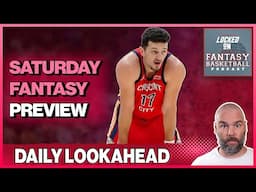 Fantasy Basketball Waiver Wire Streaming For Saturday | Monster NBA Preview