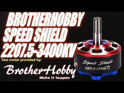 BrotherHobby SPEEDSHIELD 2207.5-3400KV - Thrust Test Results