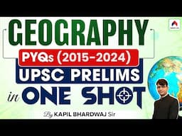 UPSC Prelims 2025: Last 10 Years’ Geography PYQs Solved | UPSC Geography Previous Year Questions