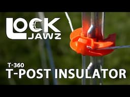 The Most Versatile T-post Insulator! -  LockJawz T-360