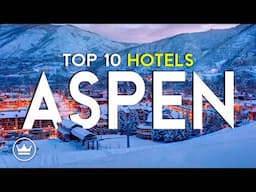 The Top 10 BEST Hotels in Aspen (Co), USA (2025)