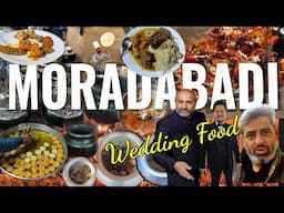 MORADABADI WEDDING FOOD / MURADABADI SHADI KAY MAZEDAAR KHANE / KHAN'S KITCHEN