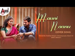 Mauni Naanu Cover Song | Preetham Nilugal | Nagaraj | Siri | Karthik | Kaviraj | Suryakanti