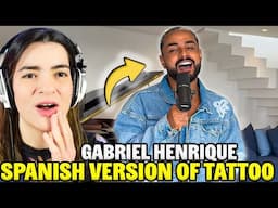 GABRIEL HENRIQUE - Spanish Version OF "TATOO" By Looren