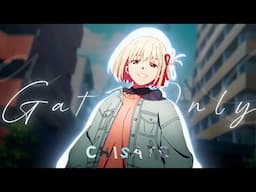 Chisato Edit (AMV) - Gata Only (Lycoris Recoil)