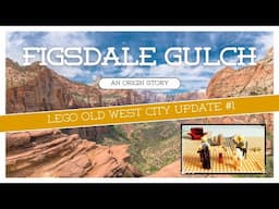 LEGO City Figsdale Gulch - Update 1