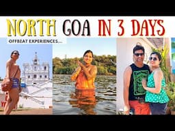 North Goa Vlog | Things to do in Goa | Offbeat Experiences in North Goa | Cafes North Goa | Prairana