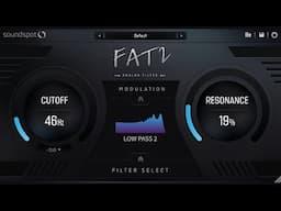 Fat 2 Analog Filter by SoundSpot | Tutorial